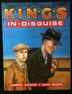 KINGS IN DISGUISE GRAPHIC NOVEL BY JAMES VANCE AND DAN BURR SIGNED AND NUMBERED