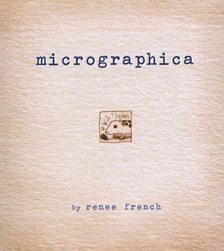 Micrographica #1 VF/NM ; Top Shelf | Renee French