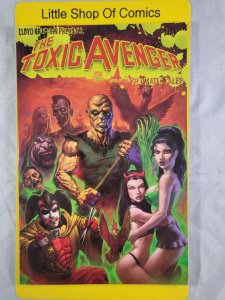 Lloyd Kaufman Presents The Toxic Avengers and other Tromatic Tales TPB