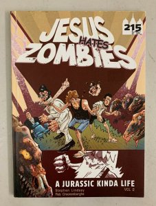 Jesus Hates Zombies Jurassic Kinda Life Vol. 2 2011 Paperback Stephen Lindsay  