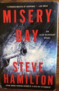 Misery bay by Steve Hamilton(Alex McKnight)signed,2011,294p