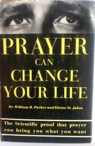 Prayer can change your life parker 1957 see all my books!