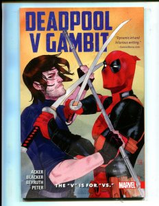 DEADPOOL V GAMBIT: THE V IS FOR VS. (8.0) TPB 1st PRINT