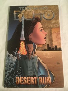 ECHO Vol. 3: DESERT RUN Trade Paperback