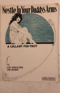 Nestle in your daddy’s arms a lullaby foxtrot 1920s sheet music
