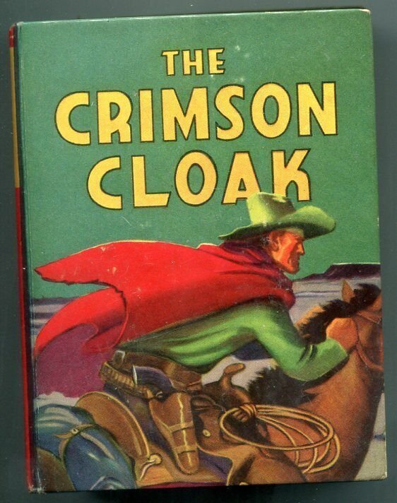 Crimson Cloak Big Little Book #1160 Saalfield 1939