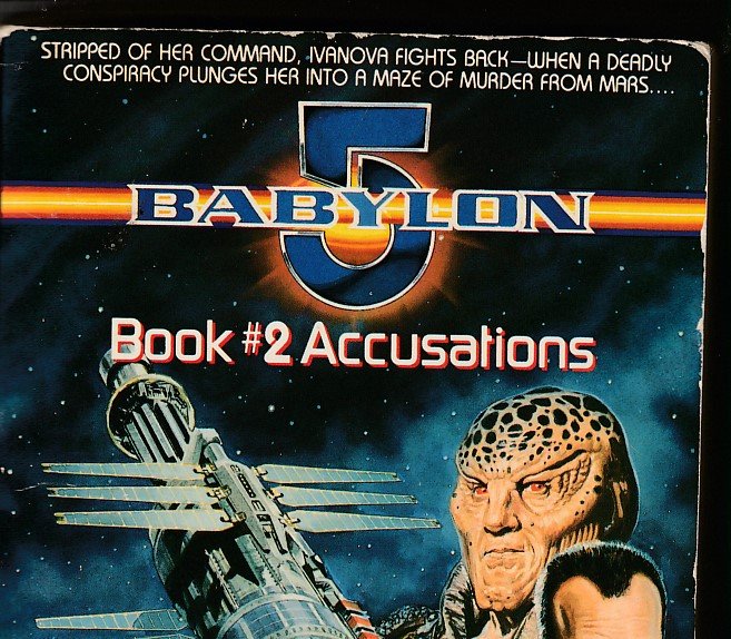 Babylon 5 Book # 2 -  Accusations by Lois Tilton