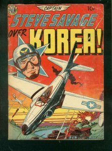 CAPTAIN STEVE SAVAGE OVER KOREA #1-1950-WALLY WOOD ART  G/VG 