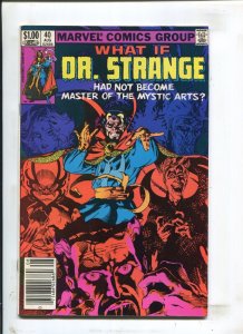 What If? #40 - Newsstand/Doctor Strange (8.5/9.0) 1983
