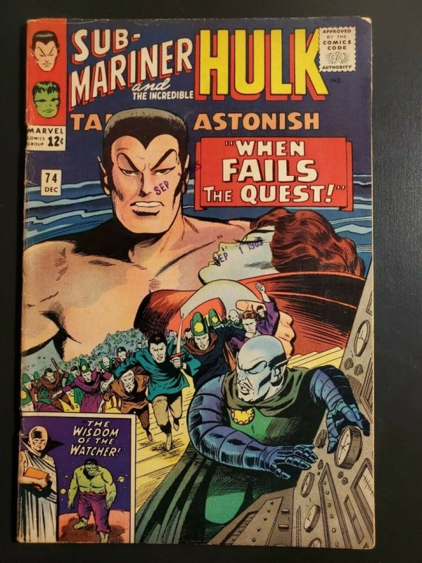 TALES TO ASTONISH #74 (1965) F- (5.5) SUB-MARINER, HULK, THE WATCHER|