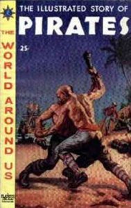 World Around Us, The #7 POOR ; Gilberton | low grade comic Pirates Classics Illu