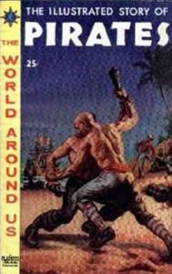 World Around Us, The #7 GD ; Gilberton | low grade comic Pirates Classics Illust