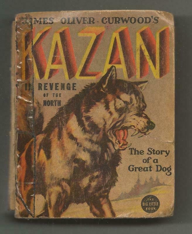 Kazan Revenge of the North ORIGINAL Vintage 1937 Whitman Big Little Book  