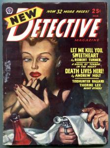New Detective Pulp March 1947- Death Lives Here- Robert Turner FN+