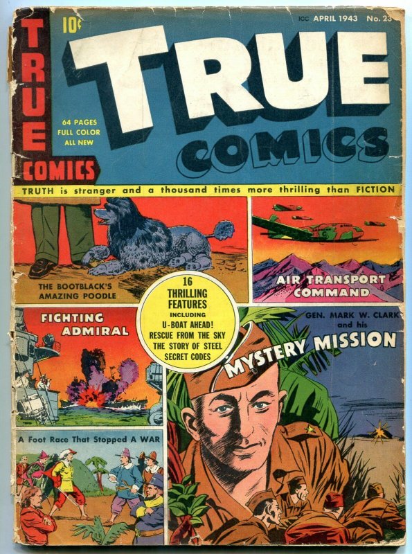 True Comics #23 1943- General Mark Clark- U-Boat VG-