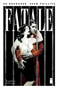 FATALE #15 NM BRUBAKER PHILLIPS IMAGE