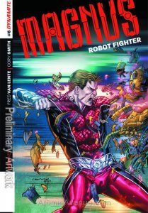 Magnus Robot Fighter (Dynamite Vol. 1) #6C VF/NM ; Dynamite