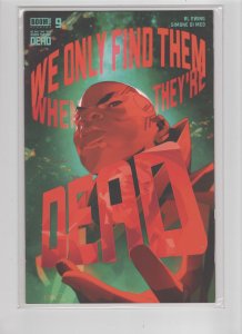 We Only Find Them When They're Dead #9 (2021)