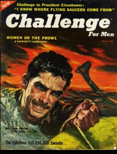 CHALLENGE FOR MEN 1955 MAY-UFOS-WITCHDOCTORS FN