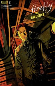 Firefly: The Fall Guys #6A VF ; Boom! | Sam Humphries Last Issue