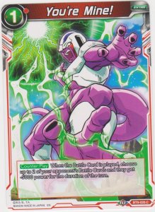 Dragon Ball Super CCG - Universal Onslaught - You're Mine