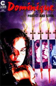 Dominique: Protect and Serve #1 VG ; Caliber | low grade comic
