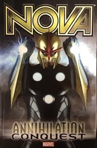 Nova: Annihilation-Conquest Vol 1 Marvel Comics 1st Printing 2007 NEW