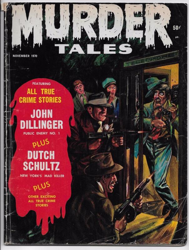 Murder Tales Magazine #10 - John Dillinger / Dutch Shultz (WFP, 1970) VG-