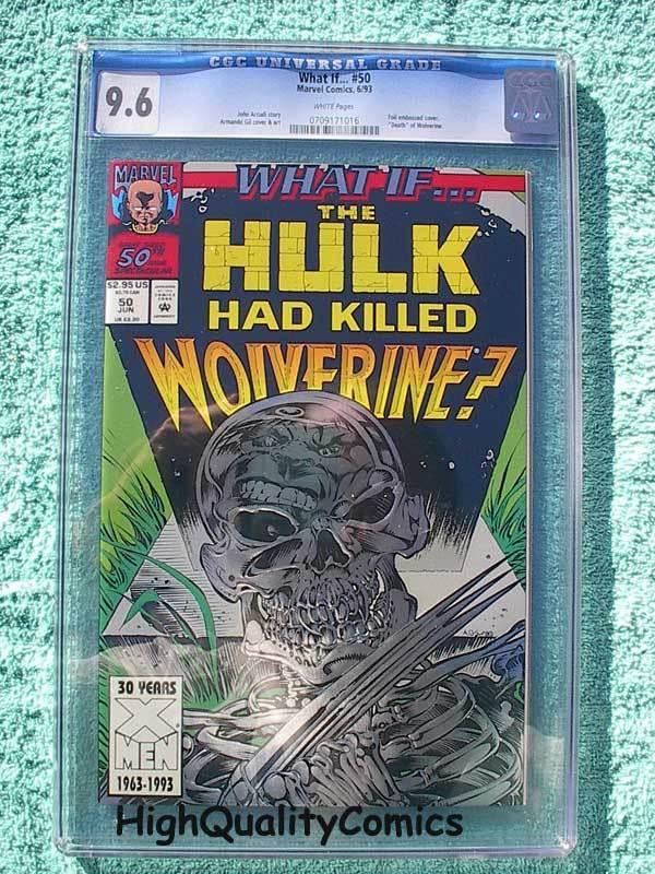 WHAT IF #50, Hulk vs Wolverine (Dies), CGC = 9.6, NM+, more in store