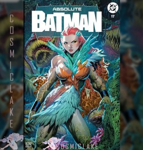 ABSOLUTE BATMAN #17 PHILLIP TAN VARIANT LTD 800 POISON IVY PRESALE 2/11☪