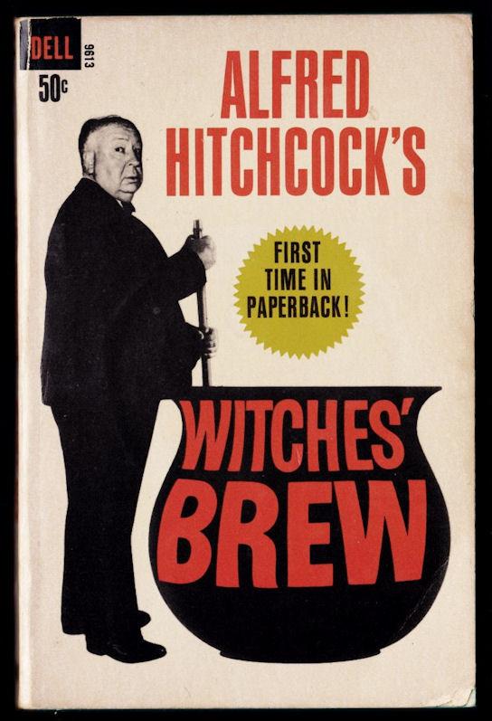 Hitchcock, Alfred: Witches' Brew.