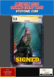 POISON IVY #41 CGC SS 9.8 KYUYONG EOM SIGNED MEGACON PRESALE
