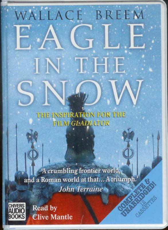 Eagle in the Snow by Wallace Breem - New audio book