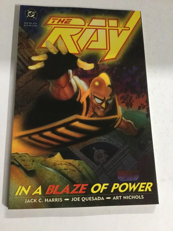 The Ray In A Blaze Of Power Nm Near Mint DC Comics Sc Tpb