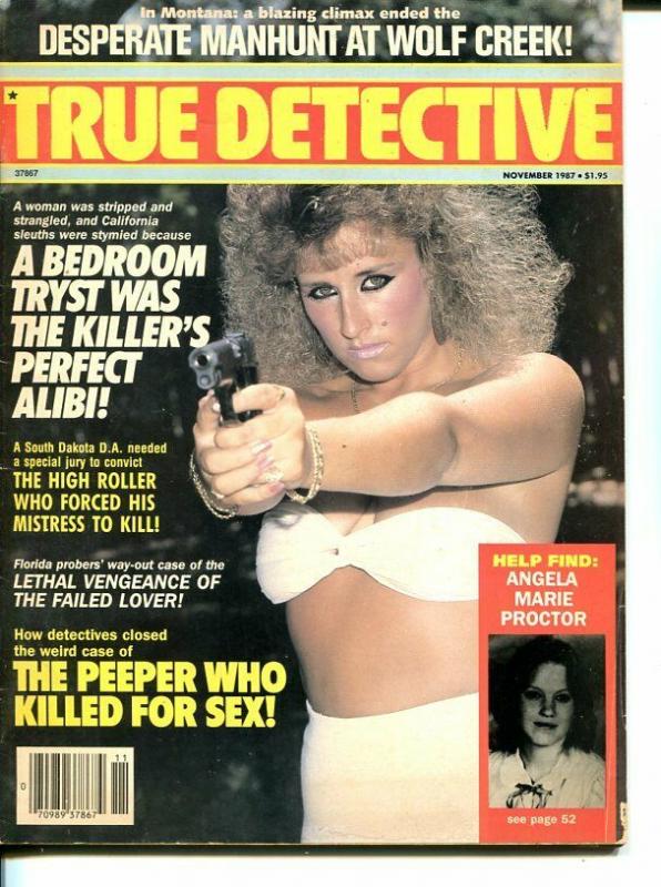 TRUE DETECTIVE-NOV 1987-G-MURDER-KIDNAP-RAPE-STRANGLING-SPICY-GUN MOLL VG/FN