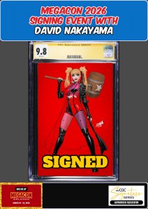 HARLEY QUINN #60 CGC SS 9.8 DAVID NAKAYAMA SIGNED MEGACON PRESALE