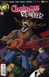 Chainsaw Reindeer #1 FN ; Action Lab | Danger Zone One-Shot