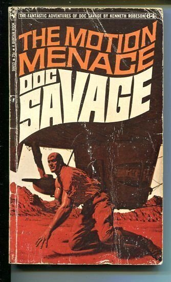 DOC SAVAGE-THE MOTION MENACE-#64-ROBESON- G-JAMES BAMA COVER-1ST EDITION G