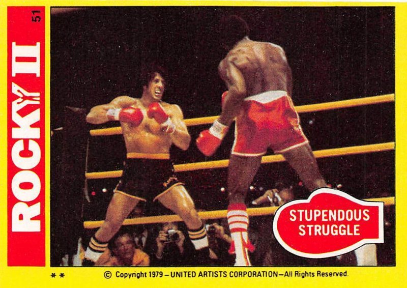 1979 Topps Rocky II #51 Stupendous Struggle > Balboa > Apollo Creed