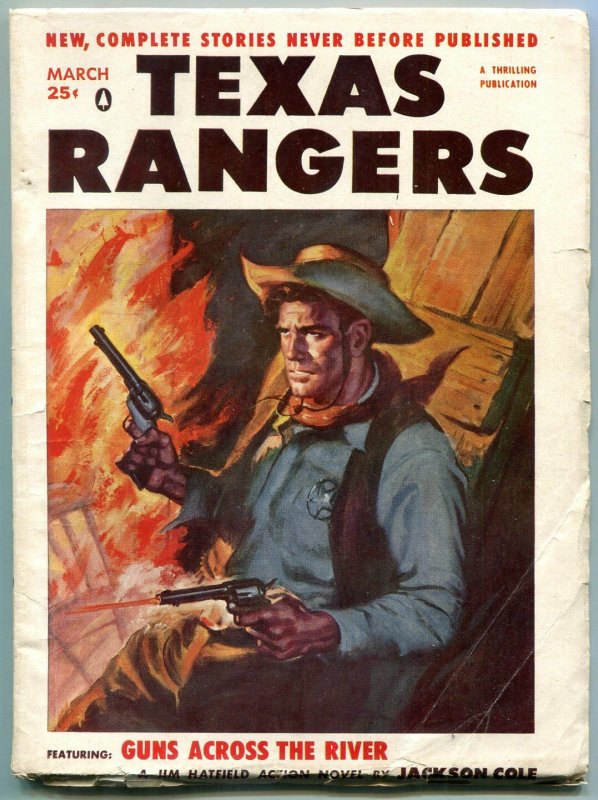 Texas Rangers Pulp Marc h 1956- Jim Hattfield- Guns Across the River