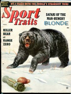 Sport Trails Spring 1957-BEAR ATTACK-MAN HUNGRY BLONDE FN/VF