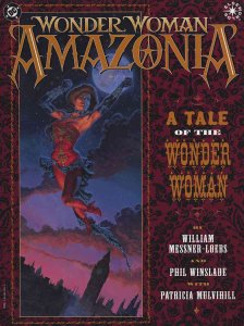 Wonder Woman: Amazonia #1 VF ; DC | Elseworlds
