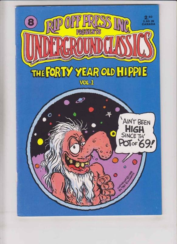 Underground Classics #8 VF- forty year old hippie #1 TED RICHARDS rip off 1988