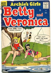 Archie's Girls Betty And Veronica #47 1959- Fishing Gag cover- G/VG