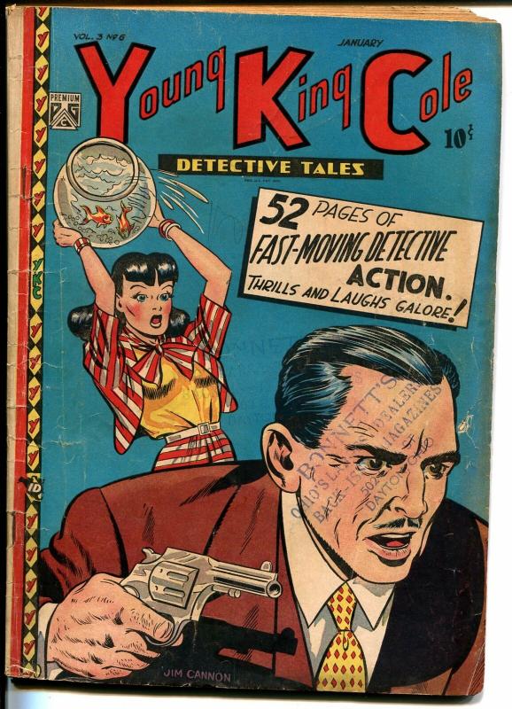 Young King Cole Vol. 3 #6 1948-Toni Gayle-fishbowl weapon-detective tales-VG