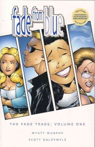 Fade From Blue TPB #1 FN ; Second 2 Some