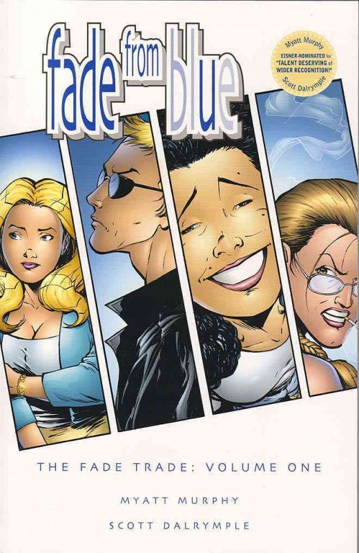 Fade From Blue TPB #1AUT FN ; Second 2 Some | Signed by Murphy & Dalrymple