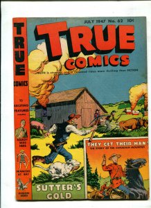 TRUE COMICS #62 (5.0) THEY GET THEIR MAN!! 1947