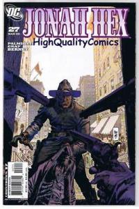 JONAH HEX #27, NM+, Justin Gray,Palmiotti, Bernet, 2006, more JH in store