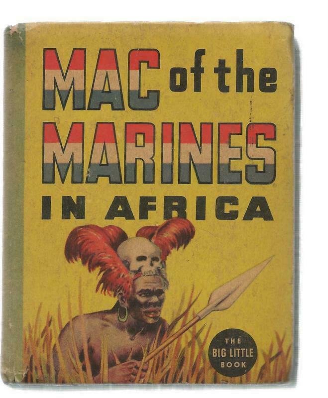 Mac + The Marines in Africa ORIGINAL Vintage 1936 Whitman Big Little Book